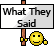 What They Said